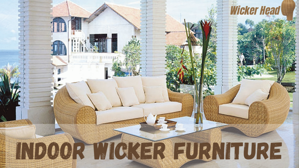 Indoor wicker furniture