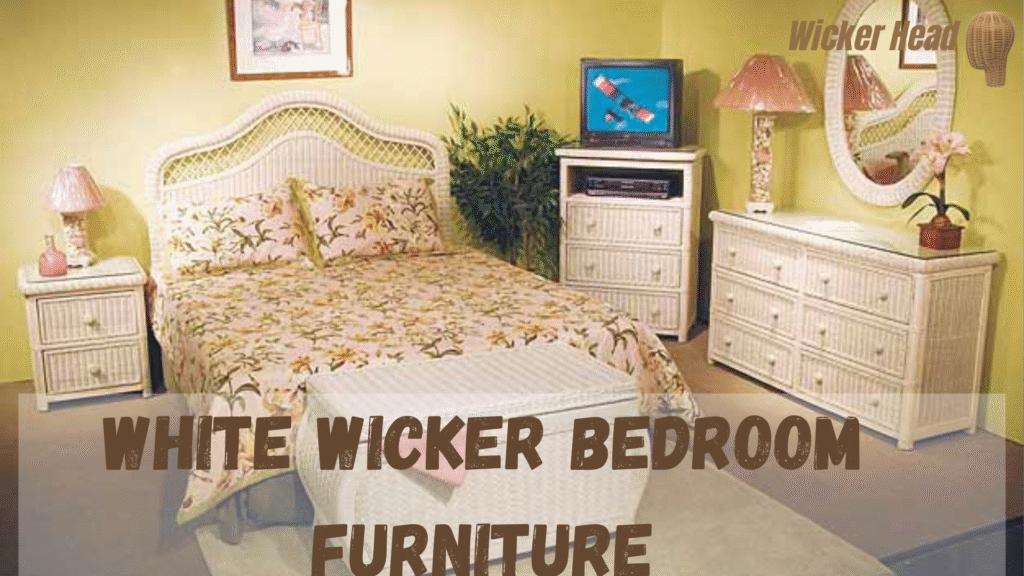 white wicker bedroom furniture