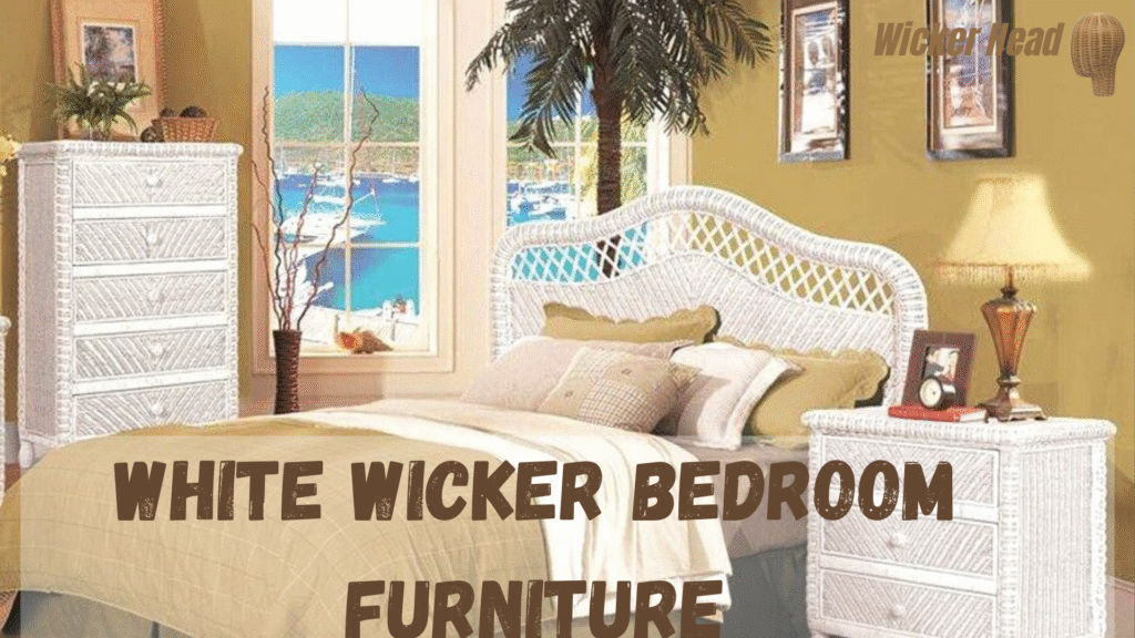 white wicker bedroom furniture