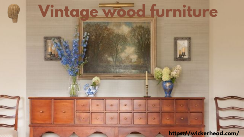 Vintage wood furniture