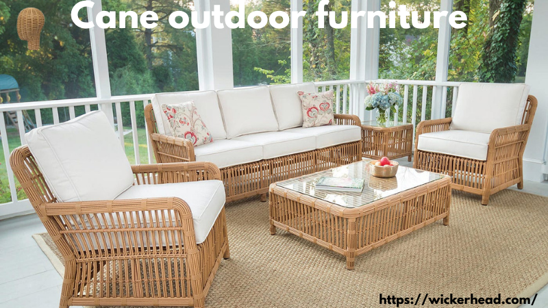 Cane outdoor furniture 